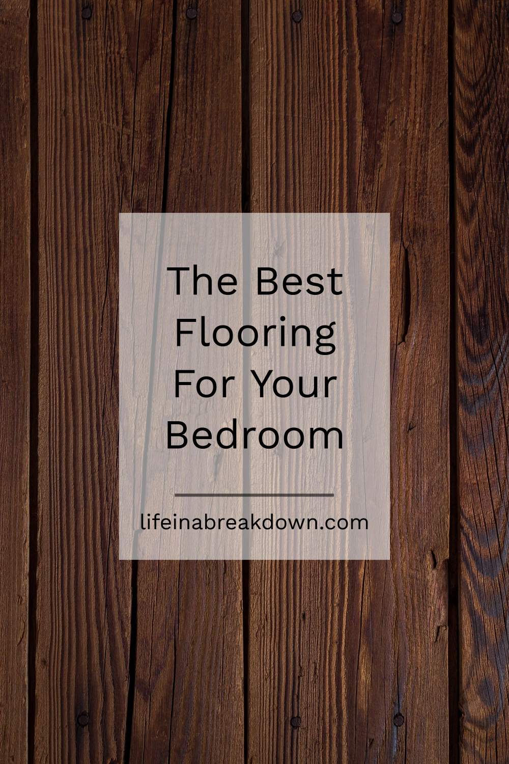 The Best Flooring For Your Bedroom