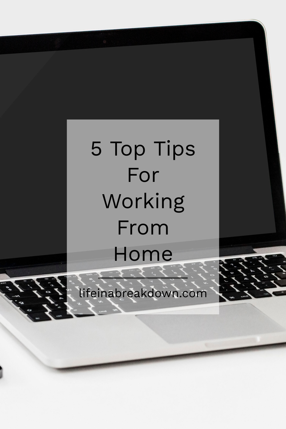 5 Top Tips For Working From Home