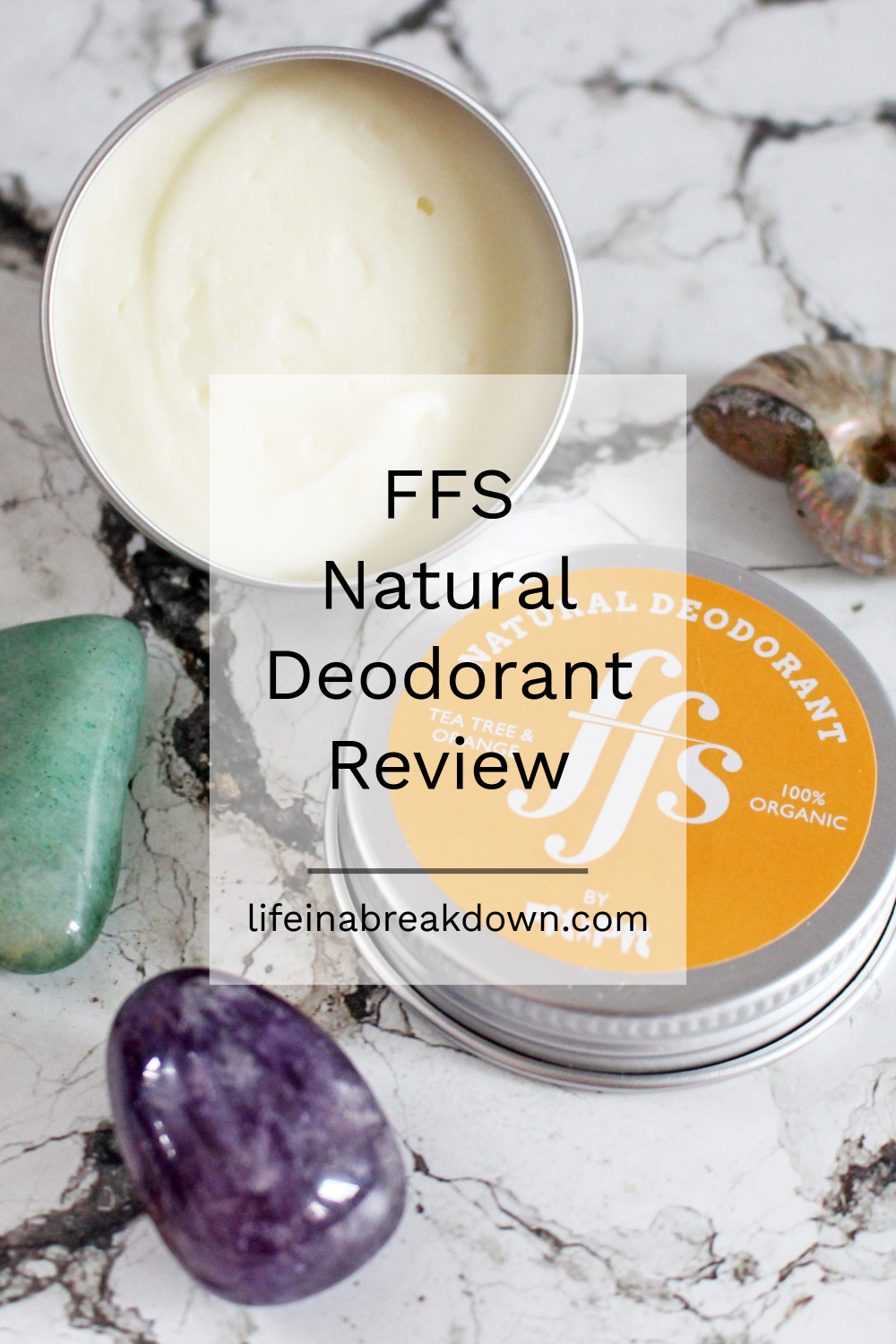 FFS Natural Deodorant Review #deodorant #organic #natural #selfcare #organicproducts