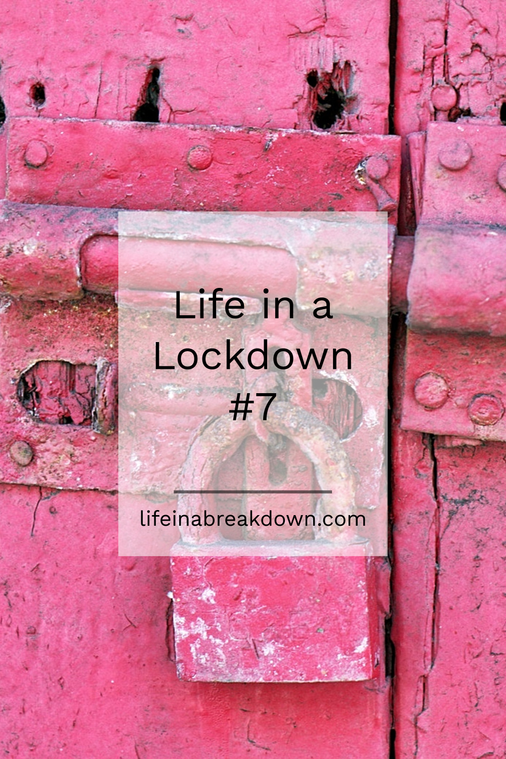 Life in a Lockdown 7 #linky #linkie #linkup #blog