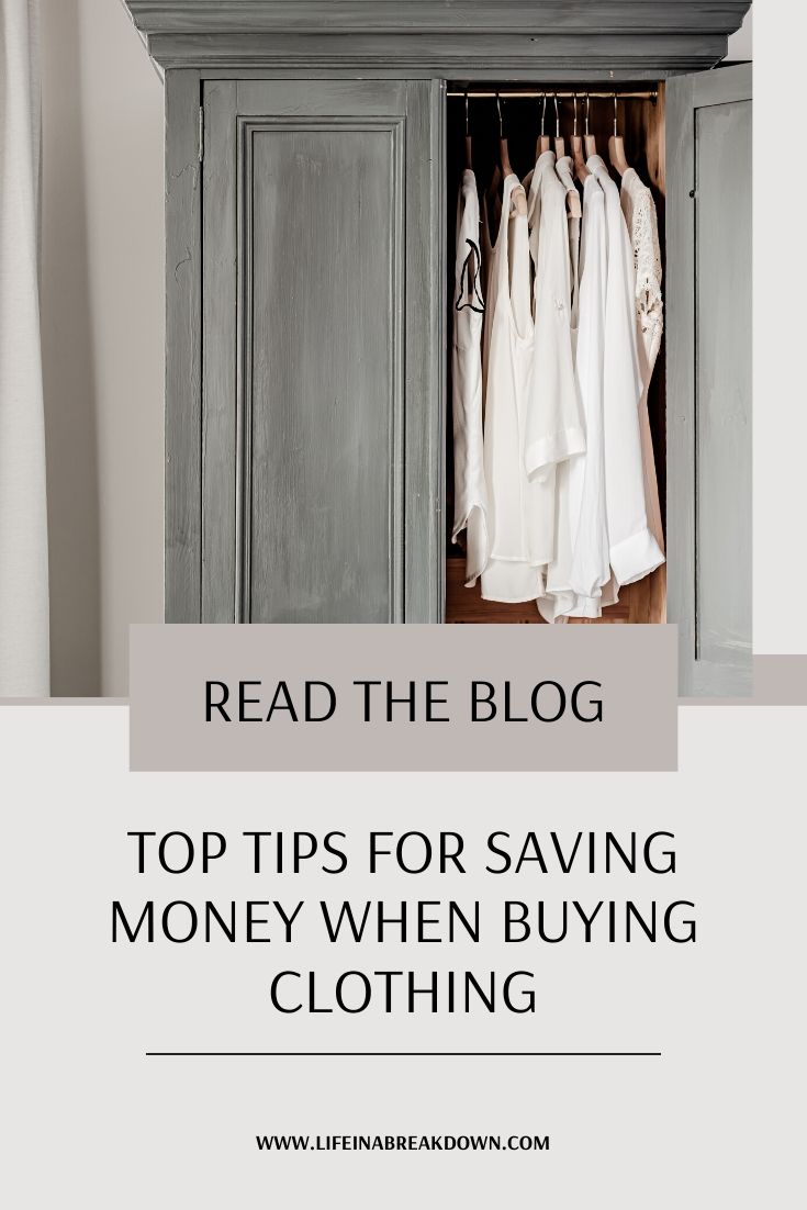Top Tips For Saving Money When Buying Clothing #moneysaving #clothing #bargain #hintsandtips #saveonclothes #clothes #finance #lookafterthepennies #moneysavingadvice