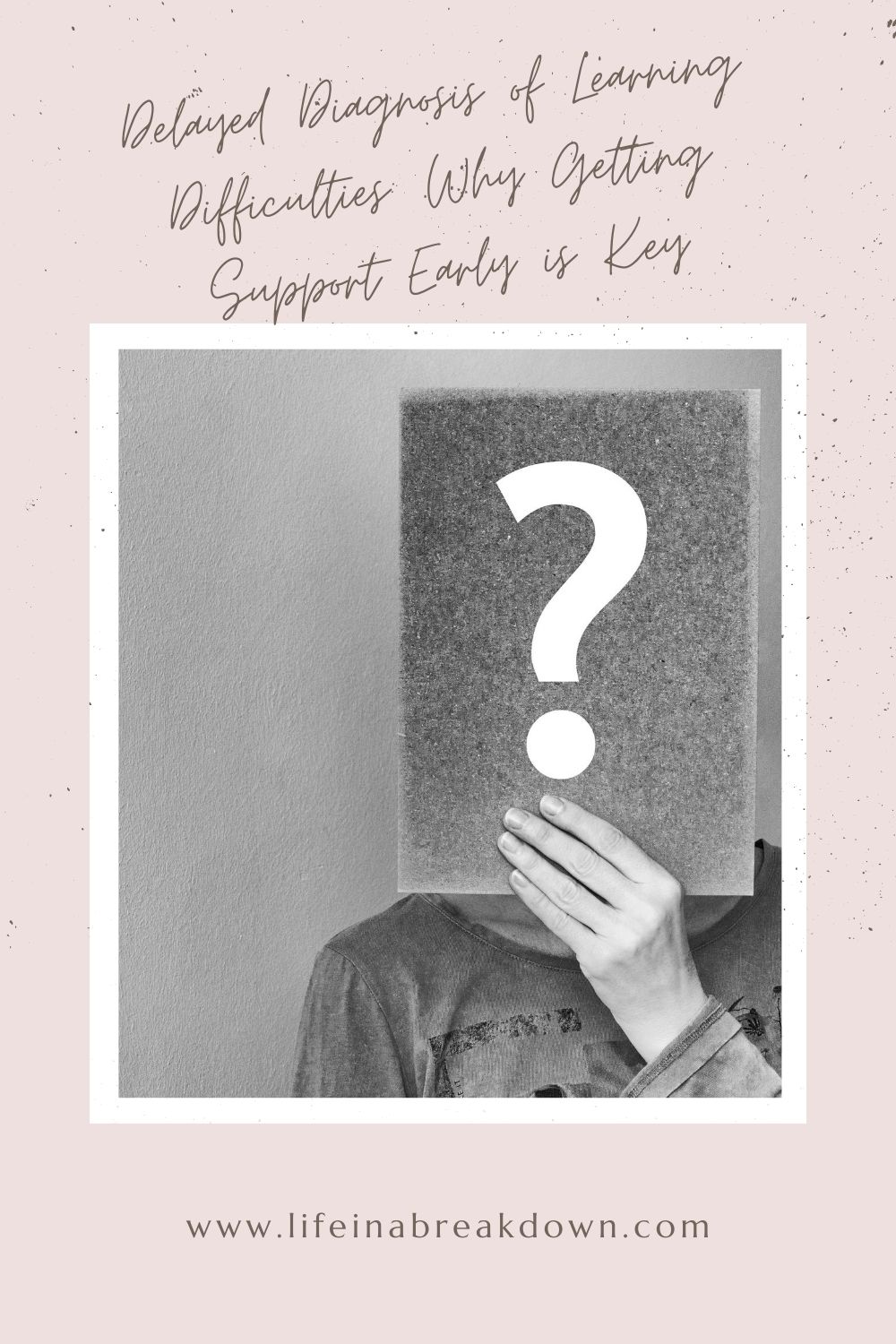Are you wondering if there are any issues when it comes to delayed diagnosis of learning difficulties and just what you can do about it? Then this post is for you. #learning #learningdifficulties #helpandsupport