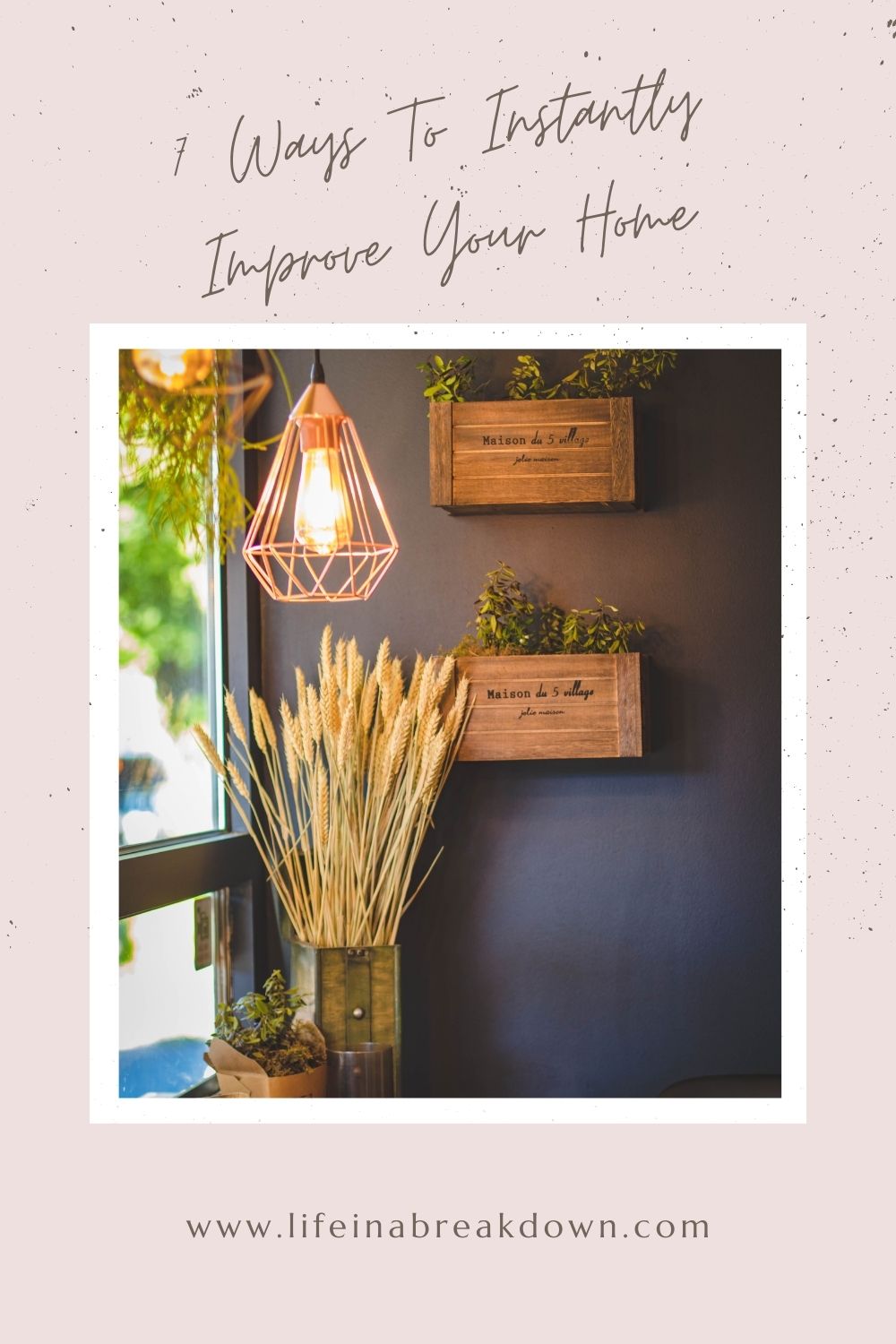 Are you looking for some ways to instantly improve the look of your home? Then check out these 7 ways to do just that. #home #homedecor #homediy #homeappeal 