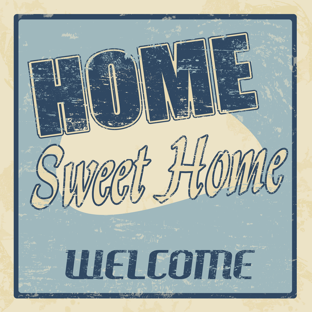 Vintage home sweet home vintage retro grunge poster, vector illustrator