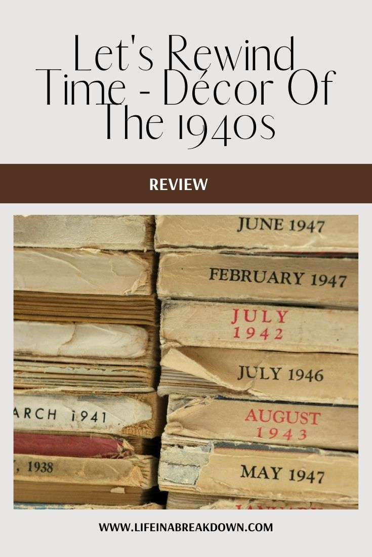 Have you ever wondered just how you might decorate your home should it have been a different decade? Look back at the 1940s in this post. #decor #homedecor #decoration #1940