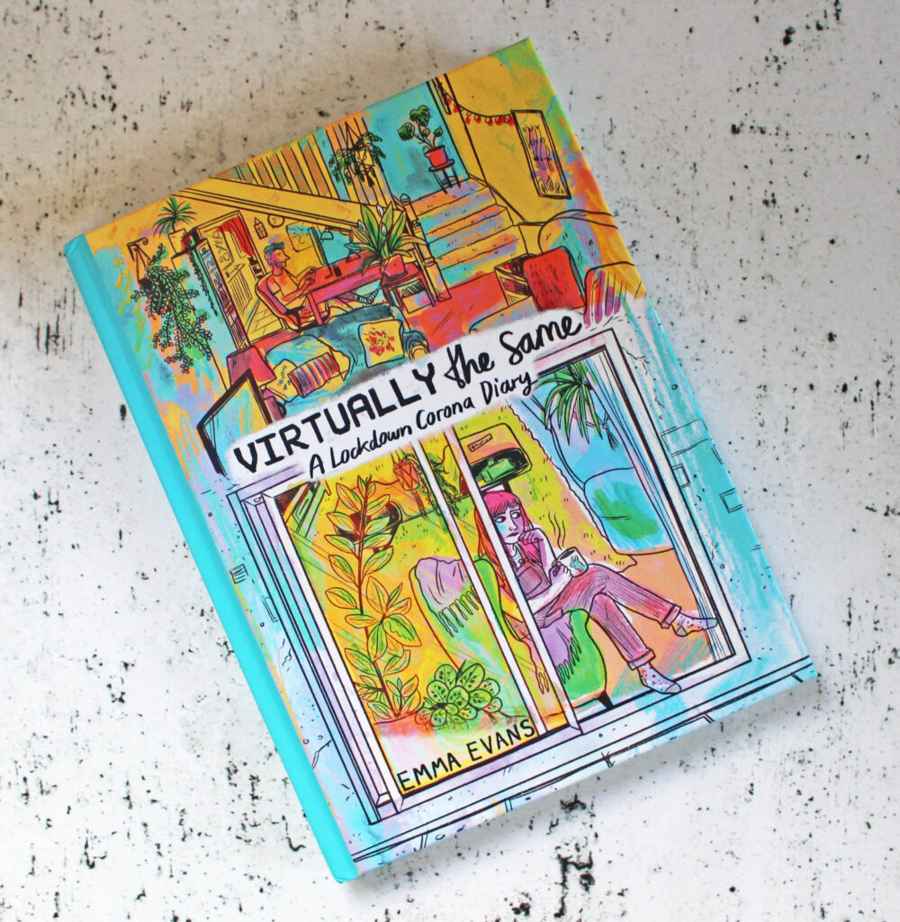 Virtually the Same Lockdown Diary by Emma Evans