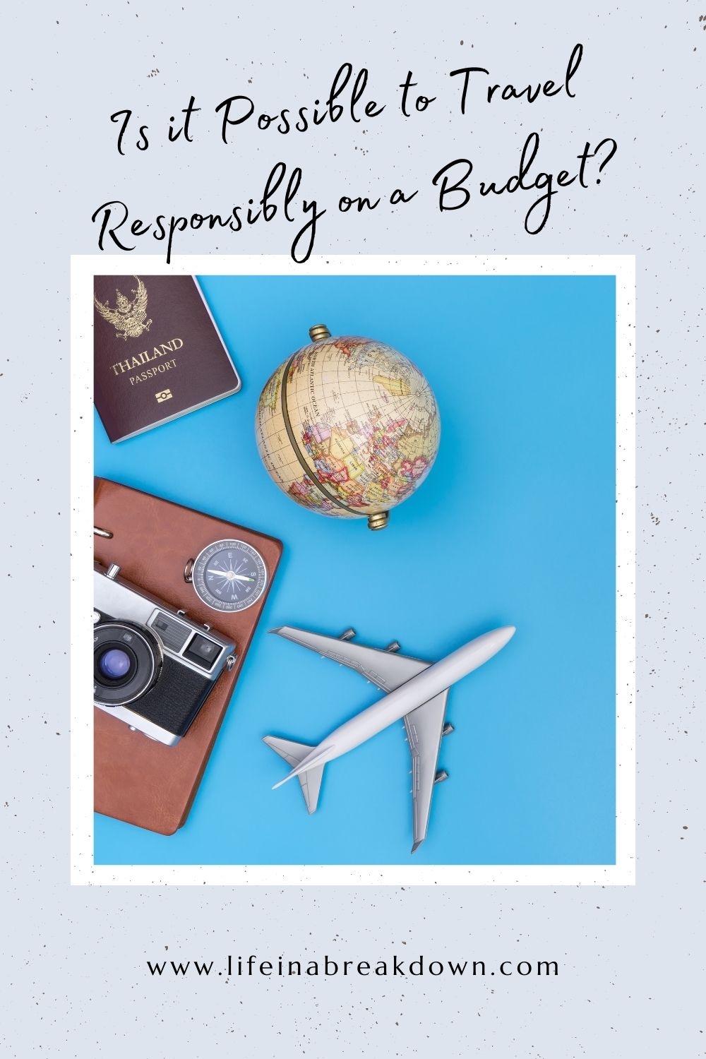Are you thinking of when we can travel again? Here are some tips to help you travel on a budget responsibly.