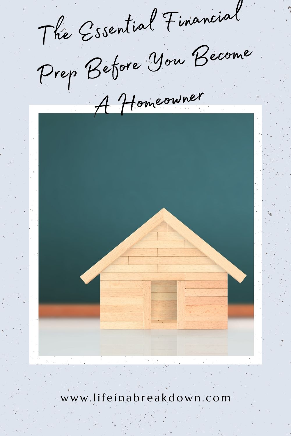 Essential Financial Prep You Need To Do Before Buying A House