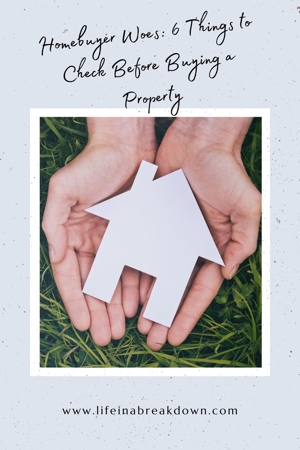 Are you looking into buying a new home? Then here are 6 things to make sure you check before buying a property.