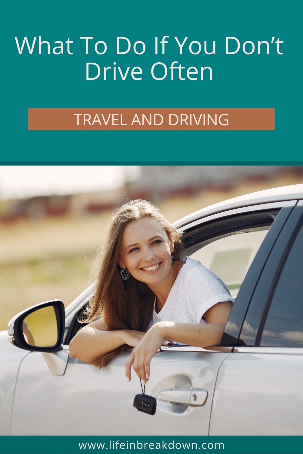 If you haven't been driving much and are looking to head out on the road here are some things you should definitely check