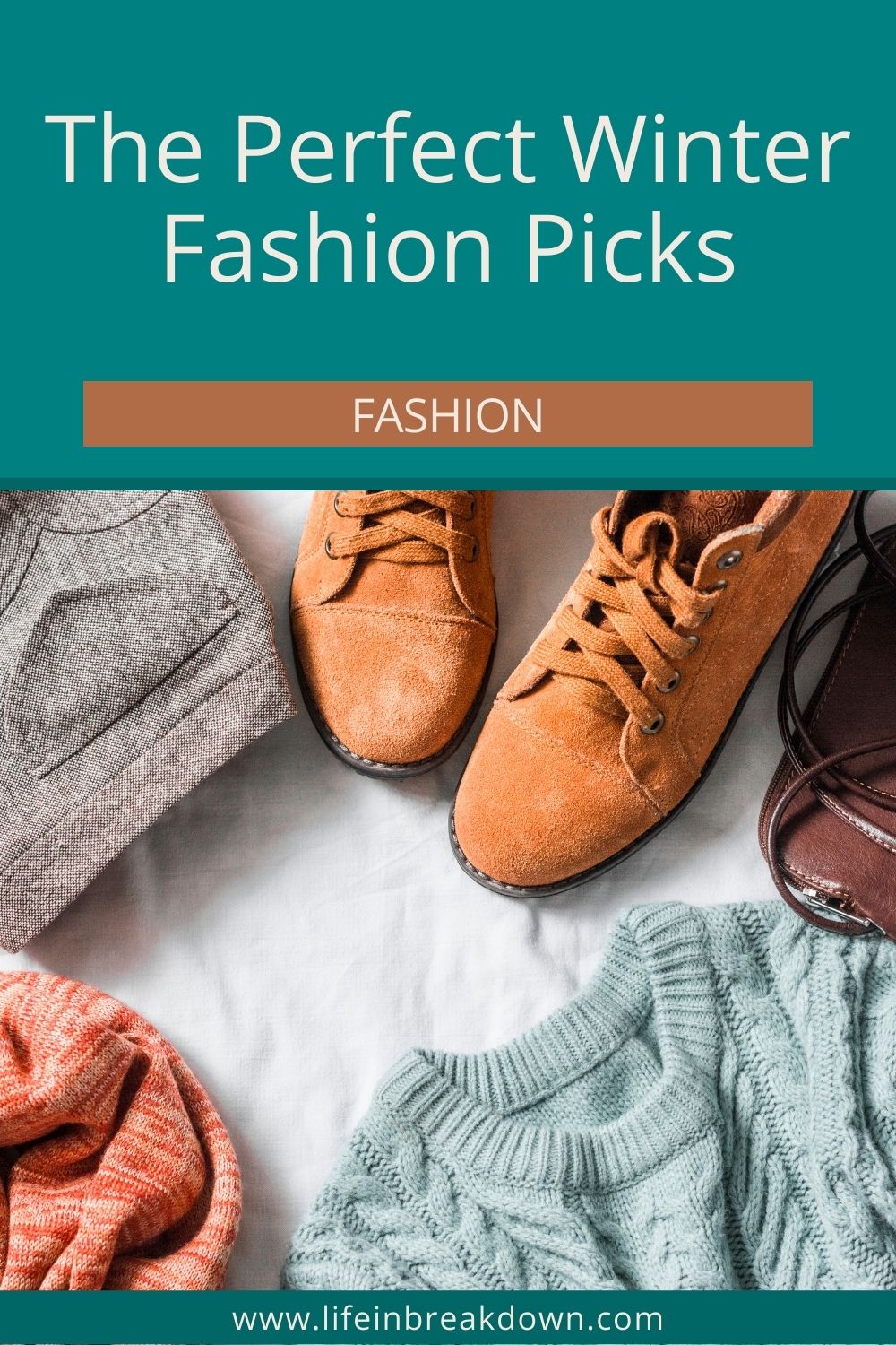 Winter Fashion Picks: Are you looking for some style advice now the weather has got colder? Then check out these ideas. #fashion #style #lifeinabreakdown