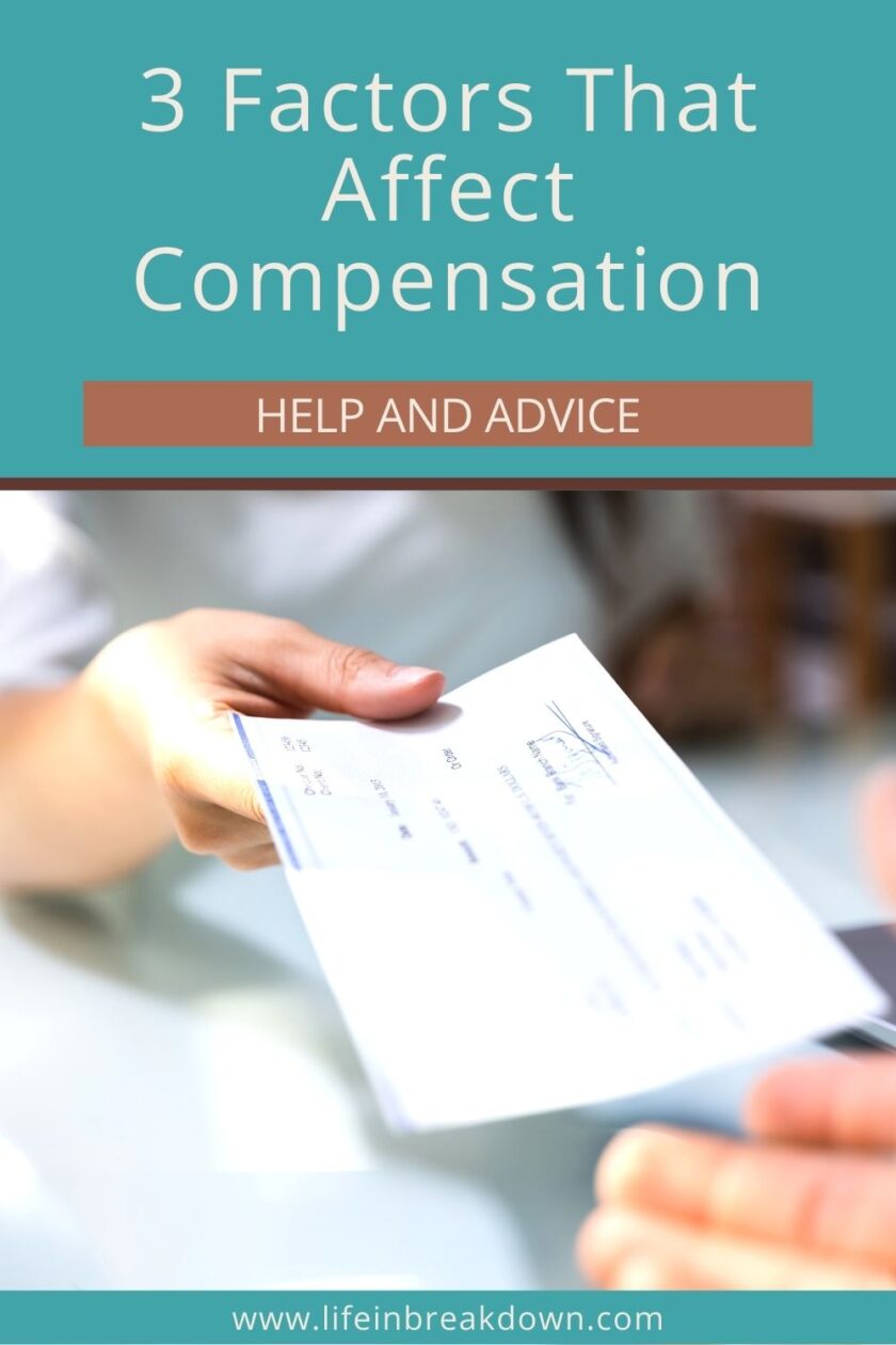 Compensation Problems 3 Factors That Affect Compensation - Life in a Break Down