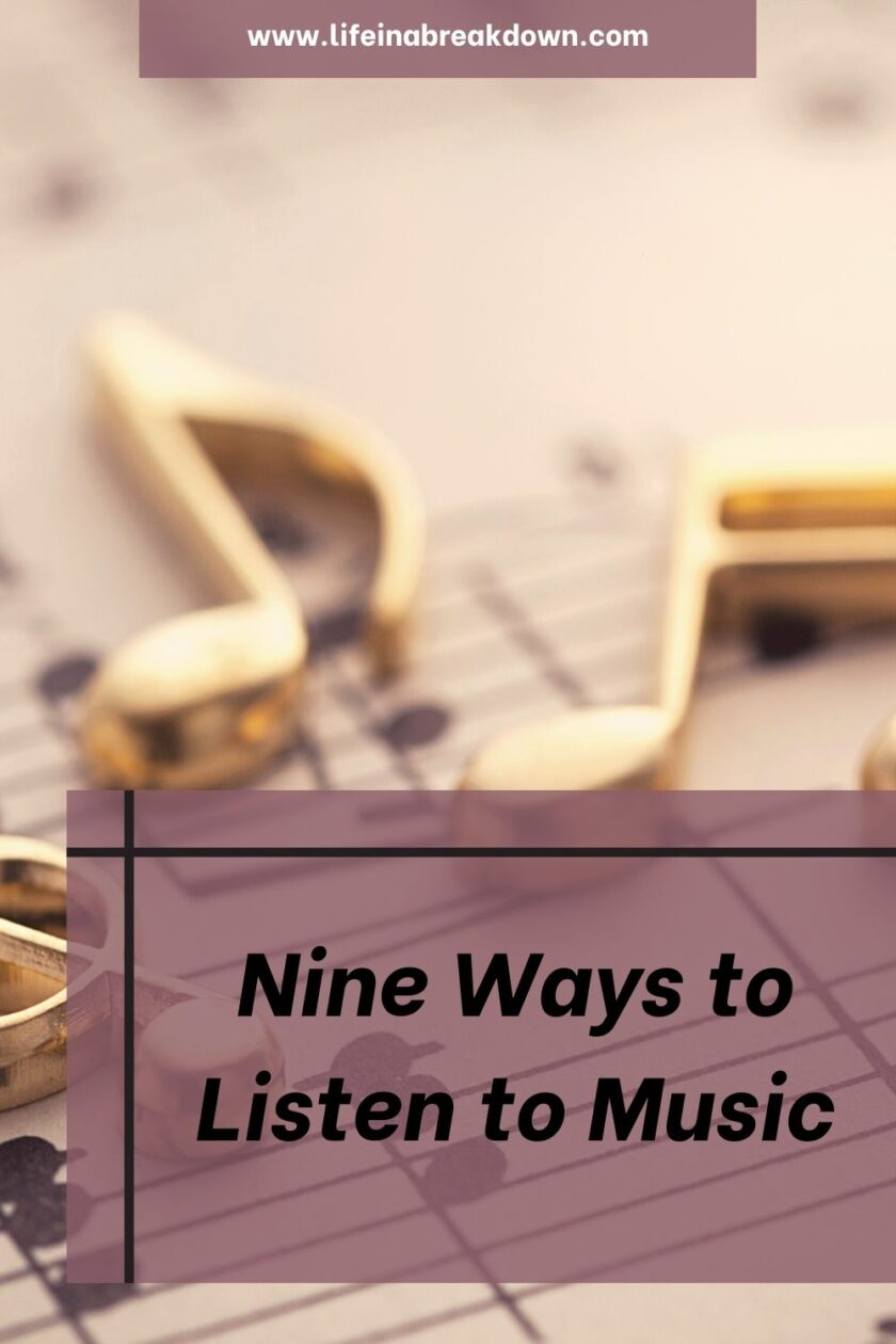 Do you love listening to music, are you wanted to delve into it more? Then here are nine different ways to listen to music.