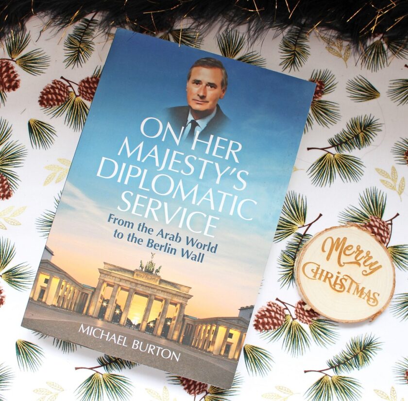 On Her Majesty's Diplomatic Service - Sir Michael Burton