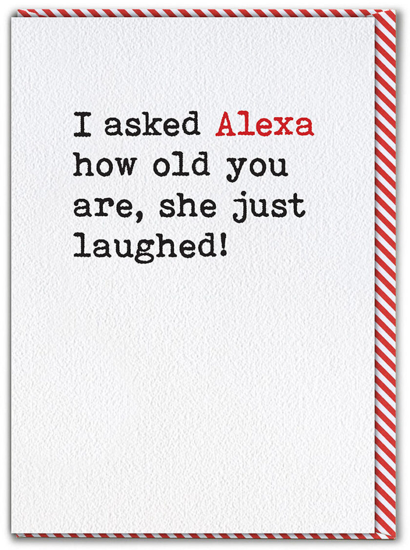 FUNNY BIRTHDAY CARD ALEXA BY BRAINBOX CANDY