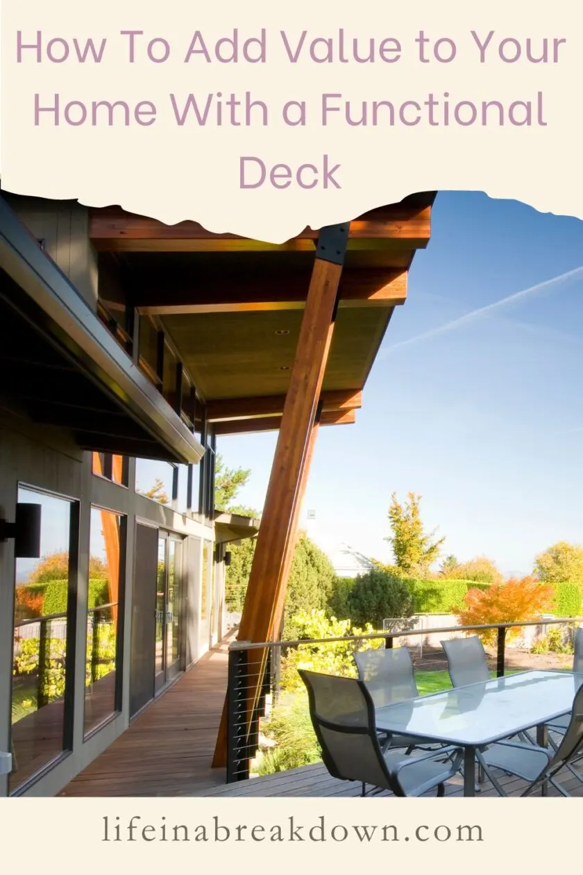 How To Add Value to Your Home With a Functional Deck