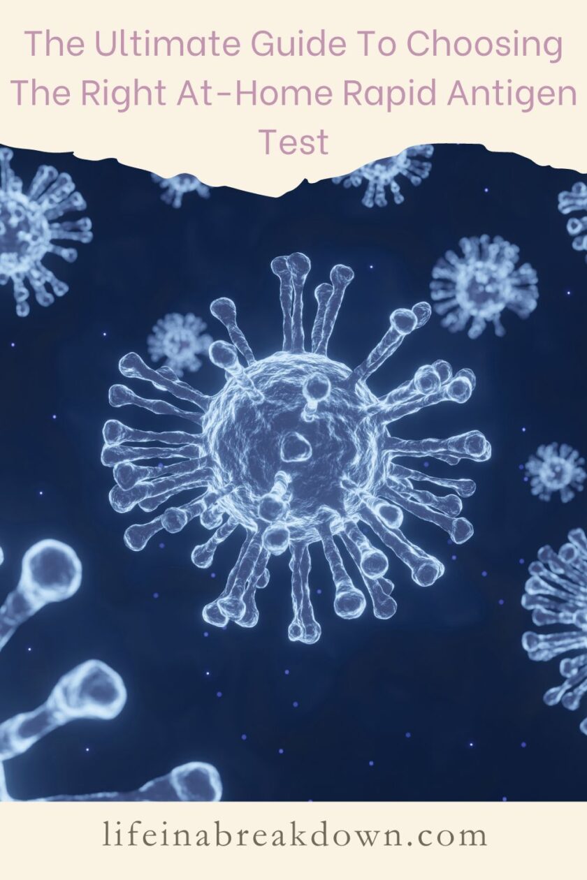 The Ultimate Guide To Choosing The Right At-Home Rapid Antigen Test