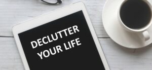 declutter your life