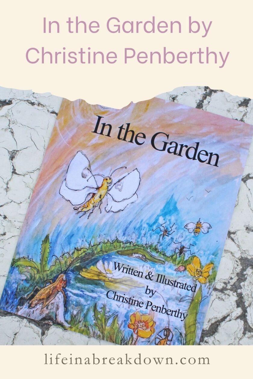 Are you looking for a beautiful book for summer, full of stunning illustrations and an educational story? Then check out In the Garden by Christine Penberthy.