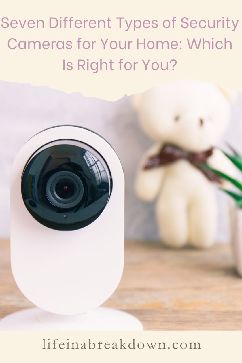 Are you thinking of having a security camera installed at your home? Here are 7 different kinds which might be right for you.