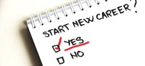 start new career - yes or no