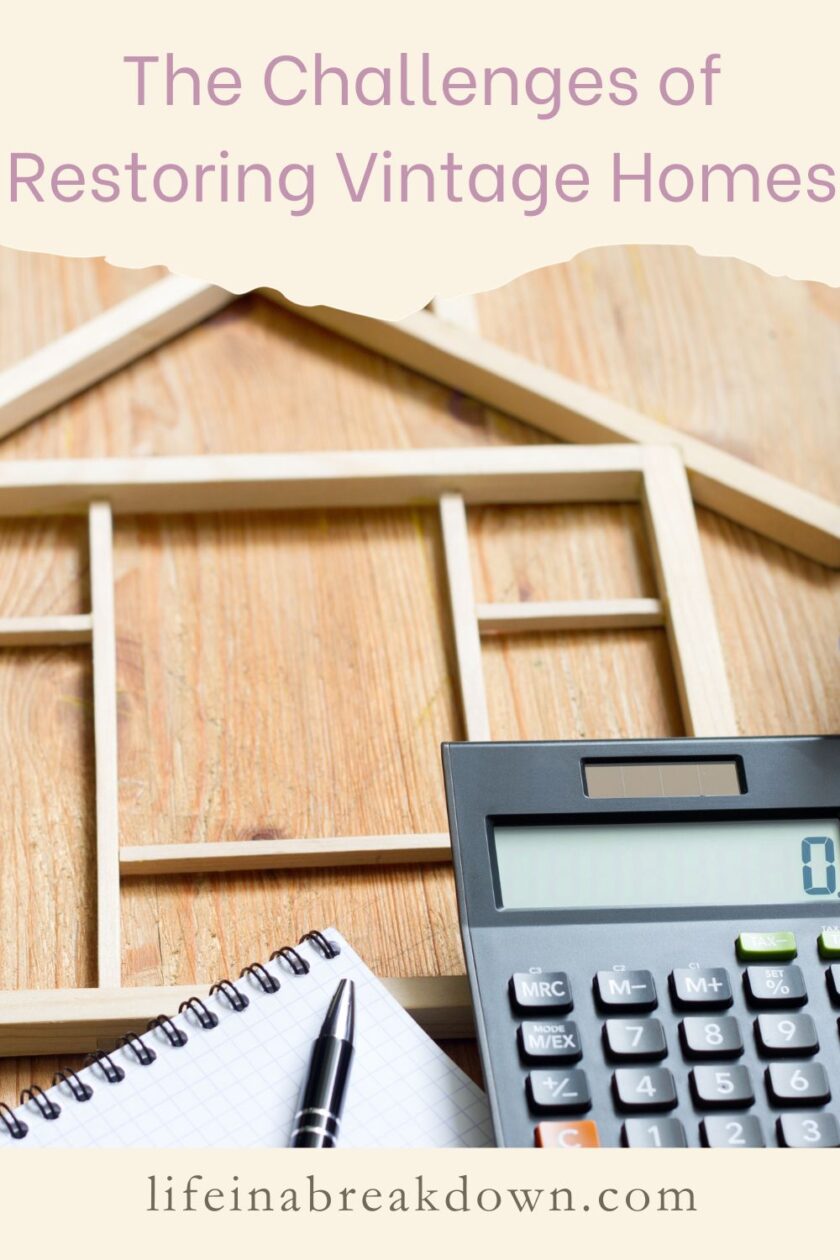 Are you thinking of restoring a vintage home? Then here are some of the challenges you may find yourself coming up against.