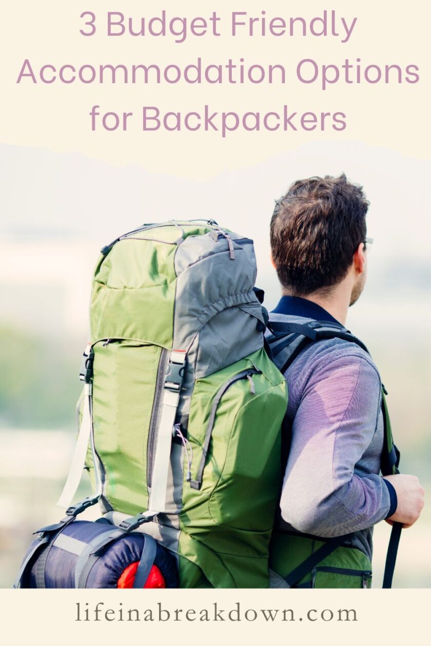 Are you thinking of going backpacking? Then here are 3 budget friendly options to help with managing your money when looking for accomodation.