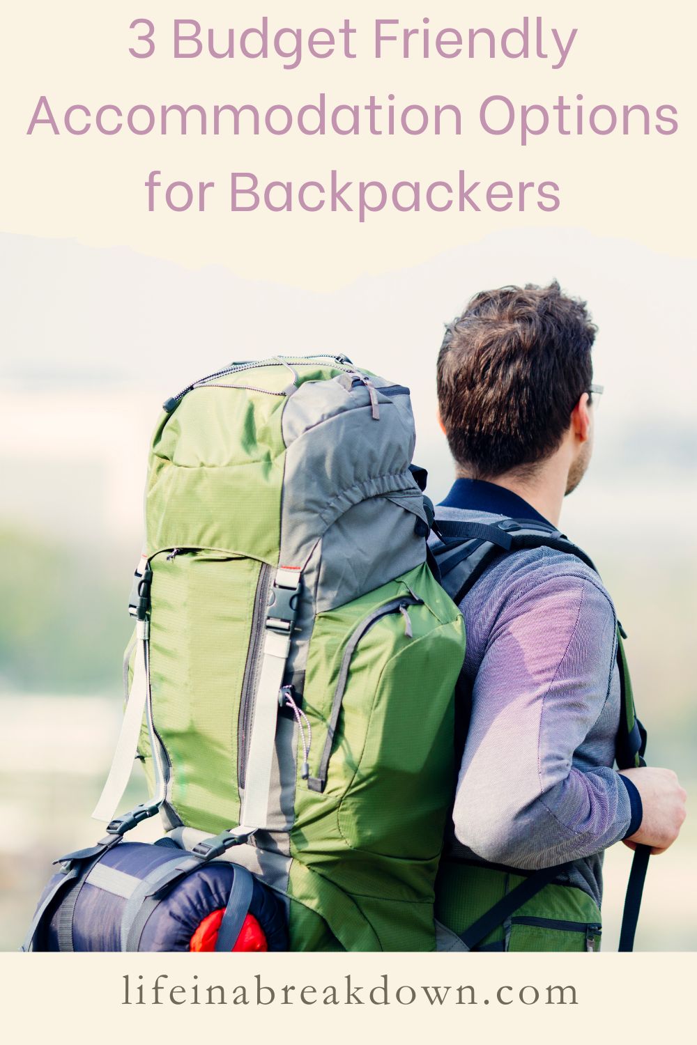 3 Budget Friendly Accommodation Options for Backpackers - Life in a ...