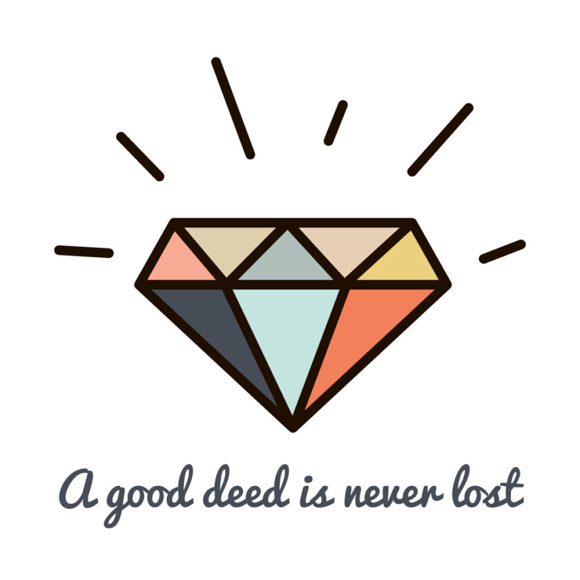 Diamonds hipster style trendy mono line symbol. A good deed is never lost motivational text