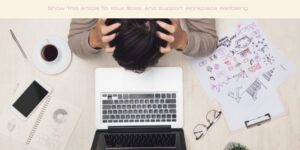 Show This Article To Your Boss, And Support Workplace Wellbeing image licensed via canva pro and copyright Getty images and Makidotvn
