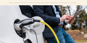 Why More Drivers Are Choosing Used Electric Vehicles in 2024 image licensed via canva pro and copyright via Getty Images and Volodymyr Kalyniuk