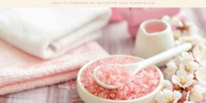 How To Prepare An At-Home Spa Experience image licensed via canva pro and copyright of getty images and YelenaYemchuk