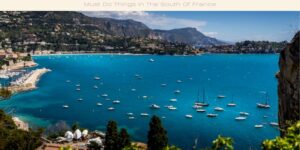 Must Do Things in The South Of France image licensed via canva pro and copyright of getty images and SL