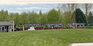 Taking The Land Train at The National Memorial Arboretum Header
