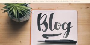 Finding Your Niche 5 Tips for Aspiring Bloggers and Content Creators image licenced via canva and copyright via Getty Images and natasaadzic