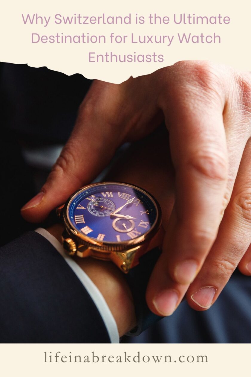 Are you wondering why Switzerland is a must-go destination for luxury watches? Then this post will help answer why. 
