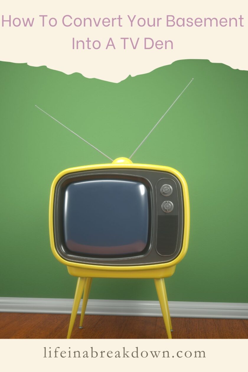 Are you thinking about turning your basement into a TV den? Then here are somethings you are going to want to think about. 