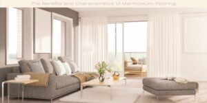 The Benefits and Characteristics of Marmoleum Flooring image licensed via canva pro and copyright of Getty images Signature and lookslike