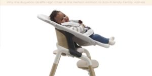 Why the Bugaboo Giraffe High Chair is the Perfect Addition to Eco-Friendly Family Homes Header