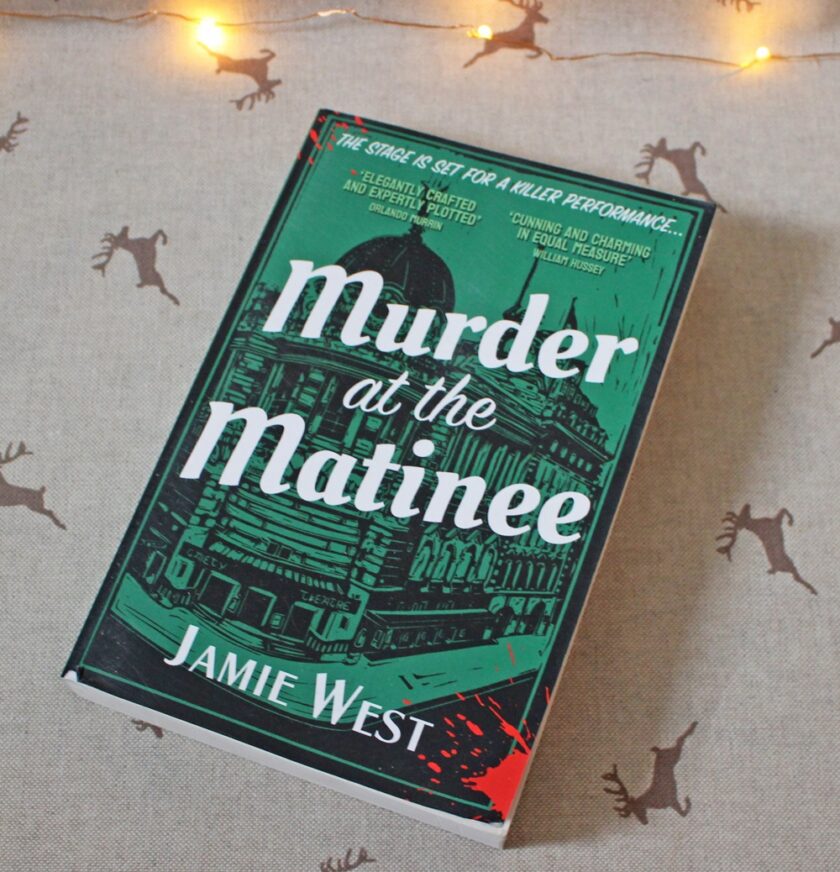 Murder at the Matinee by Jamie West