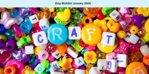 Etsy Wishlist January 2025