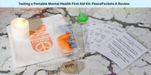 Testing a Portable Mental Health First Aid Kit PeacePockets A Review Header