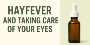 hayfever and taking care of your eyes