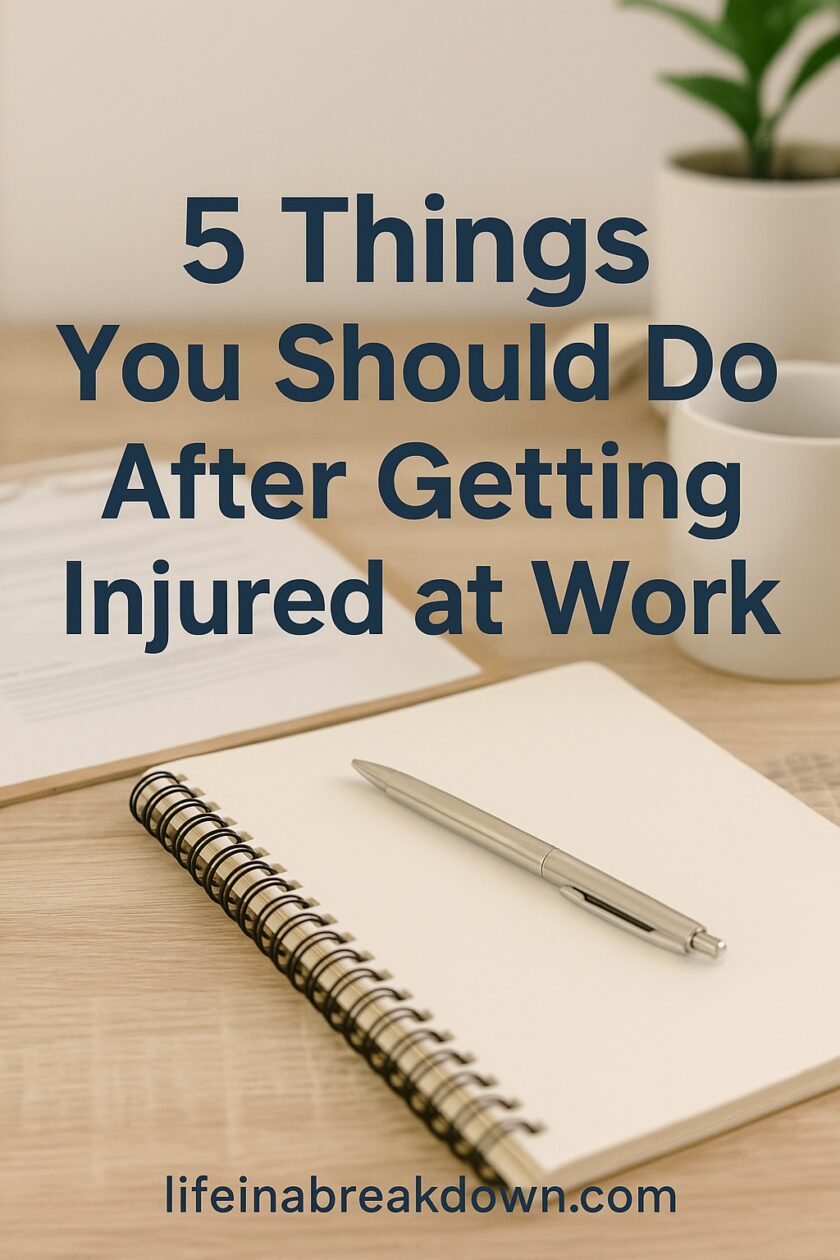 A notebook, pen, and coffee cup on a desk with text: 5 Things You Should Do After Getting Injured at Work and lifeinabreakdown.co.uk at the bottom.