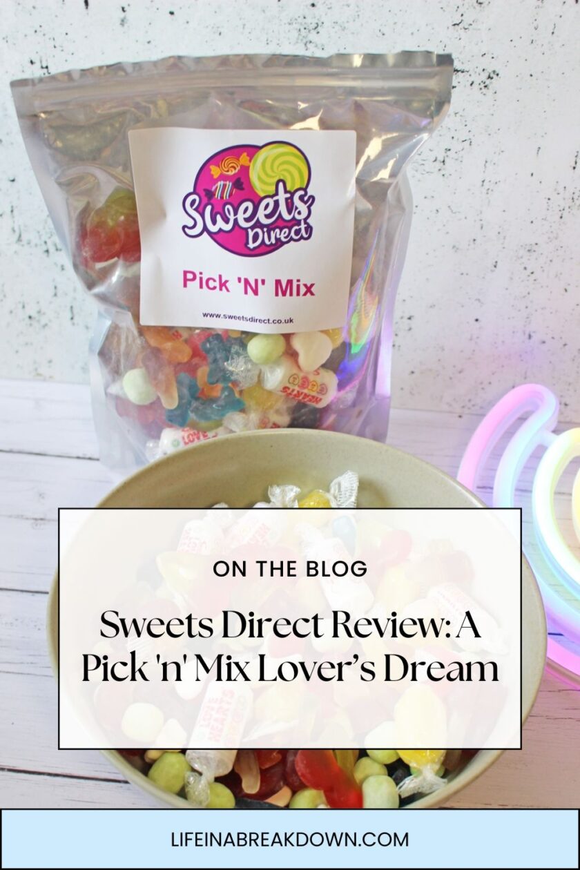A bag of colourful pick 'n' mix sweets is behind a bowl filled with assorted sweets. A blog post overlay reads, Sweets Direct Review: A Pick 'n' Mix Lover’s Dream with the website LIFEINABREAKDOWN.COM.