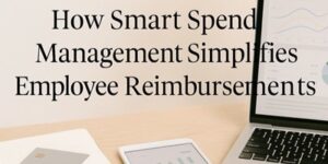 A laptop displaying graphs, a closed notebook, and a pen on a desk with the text How Smart Spend Management Simplifies Employee Reimbursements overlaid.