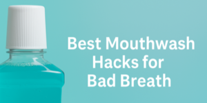 A bottle of blue mouthwash with a white cap is on the left, and the text Best Mouthwash Hacks for Bad Breath appears on the right against a blue background.