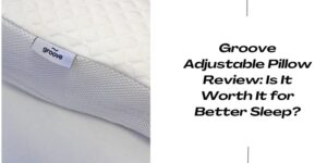 Close-up of a white pillow with a small fabric tag labelled groove on the left, and text on the right that reads: Groove Adjustable Pillow Review: Is It Worth It for Better Sleep?.