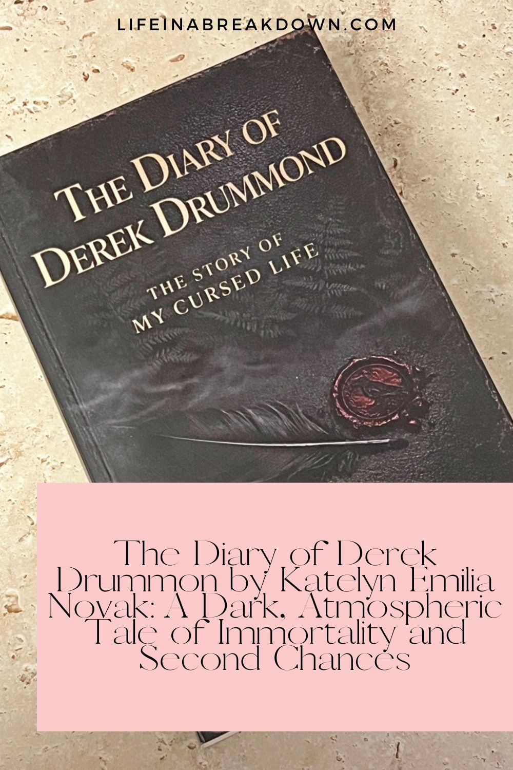 A hardback book titled The Diary of Derek Drummond: The Story of My Cursed Life lies on a marble surface. Text below describes the book as a dark, atmospheric tale of immortality and second chances.