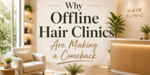 A modern hair clinic reception area with plants, a white armchair, and shelves. Large text on the wall reads, Why Offline Hair Clinics Are Making a Comeback. A counter with HAIR CLINIC signage is on the right.